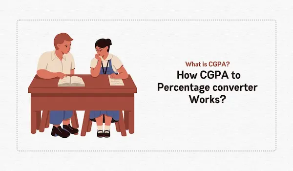 What is CGPA and How CGPA to Percentage converter Works?